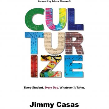 Culturize: Cada Estudiante. Cada Día. Lo Que Sea Necesario