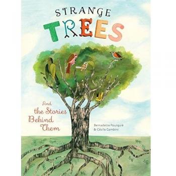 Strange Trees: And the Stories Behind Them
