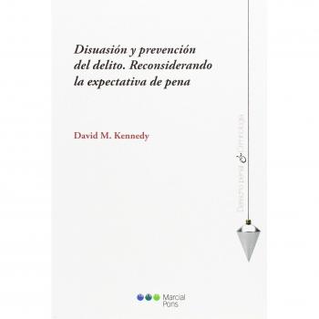 Disuasión y prevención del delito. Reconsiderando la expectativa de pena