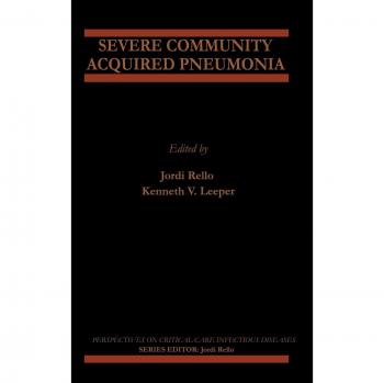 Springer Severe Community Acquired Pneumonia: Perspectives on Critical Care Infectious Diseases Volume 3