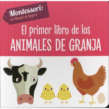 EL PRIMER LIBRO DE LOS ANIMALES DE GRANJA - Chiara Piroddi