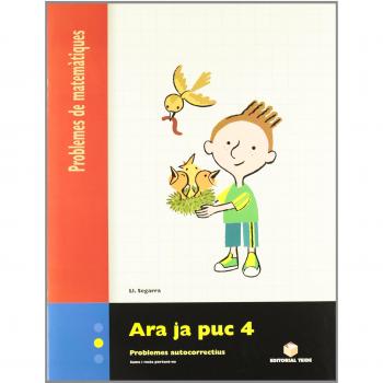Ara Ja Puc 4. Problemes de Matematiques - 9788430705344