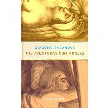 Mis aventuras con monjas: 52 - Giacomo Casanova