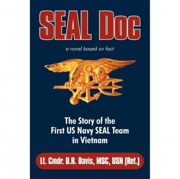 Seal Doc: The First US Navy Seal Team in Vietnam - Paperback Edition by Lt Cmdr D. R. Davis, MSC USN (Ret.)