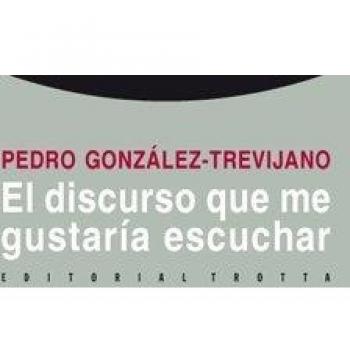 El Discurso Que Me Gustaría Escuchar
