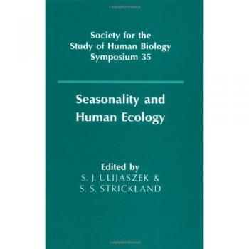 Ecología Humana y Estacionalidad (Serie de Simposios de la Sociedad para el Estudio de la Biología Humana, Volumen 35) - Tapa Dura, Cambridge