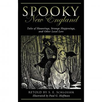 Spooky New England: Haunting Tales and Local Lore Guidebook, Second Edition