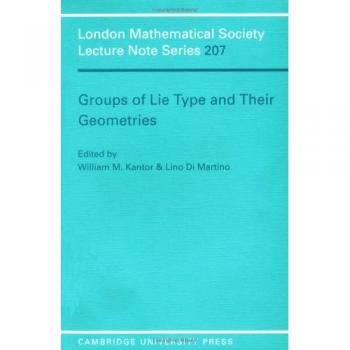 Serie de Notas de Conferencias de la Sociedad Matemática de Londres: 207 Grupos de Tipo Lie Geometrías (Edición Cambridge)