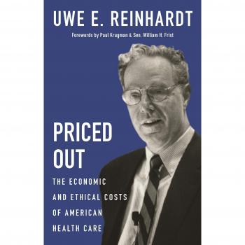 Priced Out: The Economic and Ethical Costs of American Health Care