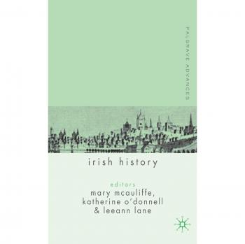 Palgrave Advances in Irish History