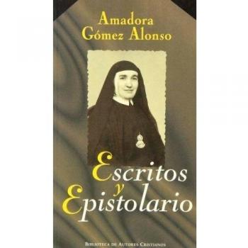 Amadora Gómez Alonso.: Escritos y epistolario