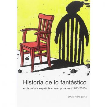 Historia de lo fantástico en la cultura española contemporánea