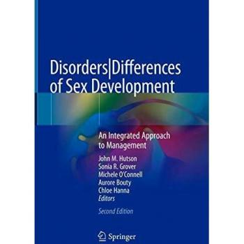 Disorders|Differences of Sex Development: An Integrated Approach to Management