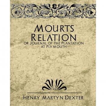 Diario de Mourt: Relato de la Plantación en Plymouth - Edición en Rústica
