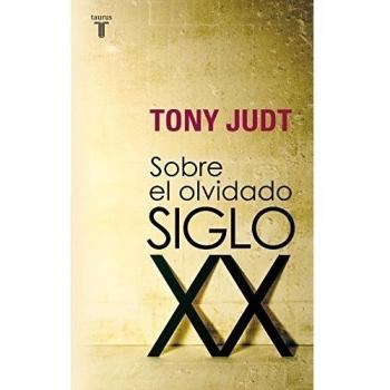 Sobre el olvidado siglo XX