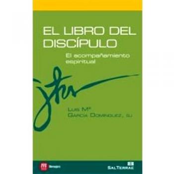 Libro Del Discipulo, El: El acompañamiento espiritual: 4