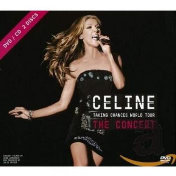 Taking Chances World Tour The Concert - Celine Dion