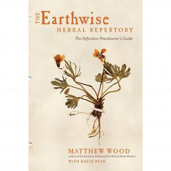 Earthwise Herbal Repertory: The Definitive Practitioner's Guide