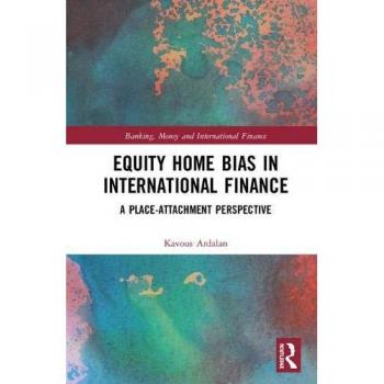 Equity Home Bias in International Finance: A Place-Attachment Perspective