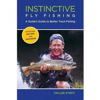 Pesca con Mosca Instintiva: Guía para Mejorar la Pesca de Truchas, Segunda Edición