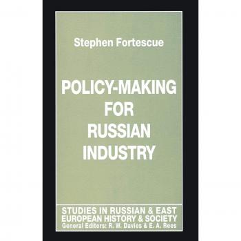 Policy-Making for Russian Industry