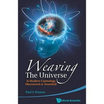 Weaving the Universe: The Discovery vs. Invention of Modern Cosmology