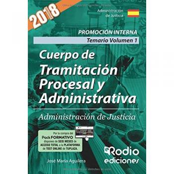 Cuerpo de Tramitación Procesal y Administrativa. Promoción Interna. Administración de Justicia. Temario Volumen 1