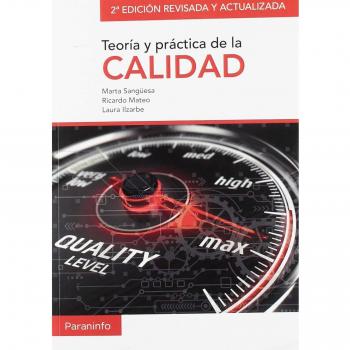 Teoría y práctica de la calidad. 2ª edición revisada y actualizada