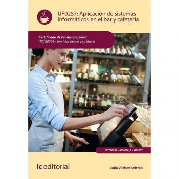 Aplicación de sistemas informáticos en bar y cafetería. HOTR0508 - Servicios de bar y cafetería - Vilchez Beltran Julio