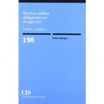 Servicio militar obligatorio en el siglo XXI: Cambio y conflicto: 196