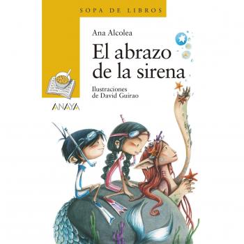 El abrazo de la sirena - Alcolea, Ana