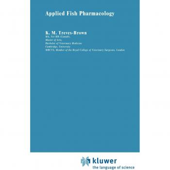 Applied Fish Pharmacology: A Comprehensive Guide to Aquaculture Treatments and Therapies