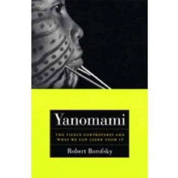 Yanomami: The Fierce Controversy and What We Can Learn from It