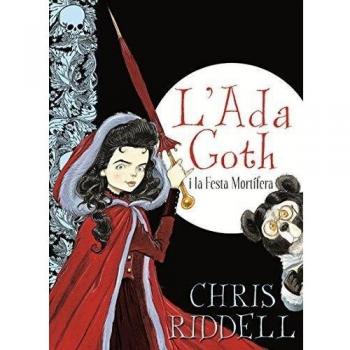 L'Ada Goth i la Festa Mortífera - Chris Riddell