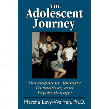 Adolescent Development and Identity Formation: A Psychotherapy Guide