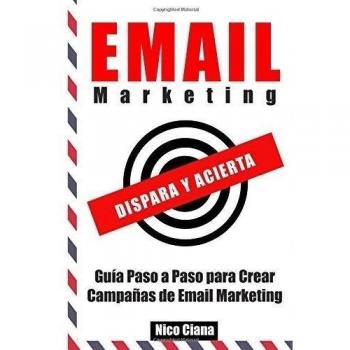 Email Marketing: Dispara y Acierta