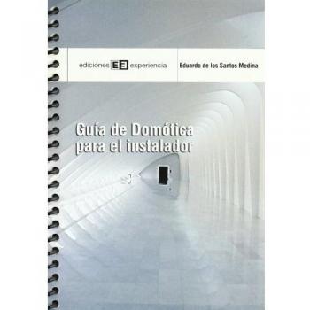 Guía de domótica para el instalador - Eduardo De Los Santos Medina
