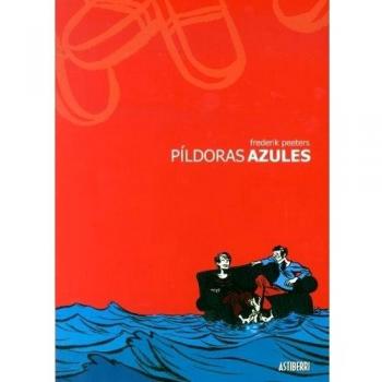 Pildoras Azules 4ｦ Ed. - Frederik Peeters