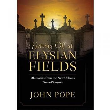 Getting Off at Elysian Fields: Obituaries from the New Orleans Times-Picayune