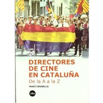 Directores de cine en Cataluña. De la A a la Z