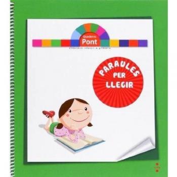 Paraules per llegir. Quaderns Pont - 9788466134019 - Equip Editorial Cruïlla,