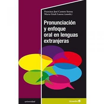 PRONUNCIACIÓN Y ENFOQUE ORAL EN LENGUAS EXTRANJERAS