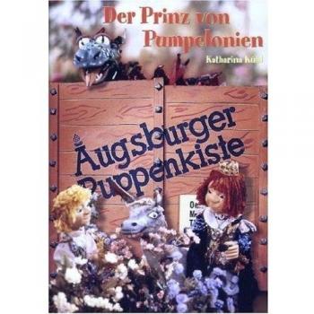 Augsburger Puppenkiste - Der Prinz von Pumpelonien [Alemania] [DVD]