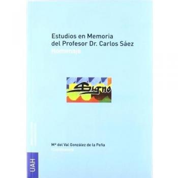 Estudios en Memoria del Profesor Dr. Carlos Saéz