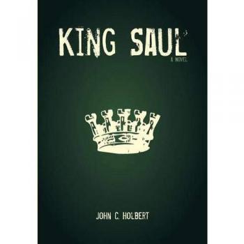 King Saul: A Historical Fiction Novel by John C. Holbert - WIPF & Stock Publishers Edition