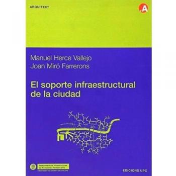 El soporte infraestructural de la ciudad: 29