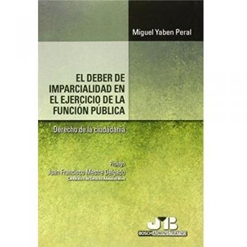 El deber de imparcialidad en el ejercicio de la Función Pública.