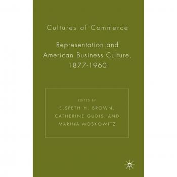 Cultures of Commerce: Insights into Business Practices and Cultural Dynamics