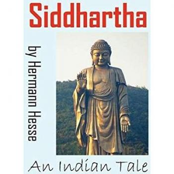 Siddhartha: A Journey of Self-Discovery - Illustrated Edition