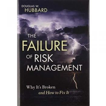 The Failure of Risk Management: Why It′s Broken and How to Fix It